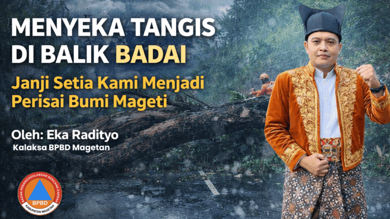 Menyeka Tangis di Balik Badai : Janji Setia Kami Menjadi Perisai Bumi Mageti